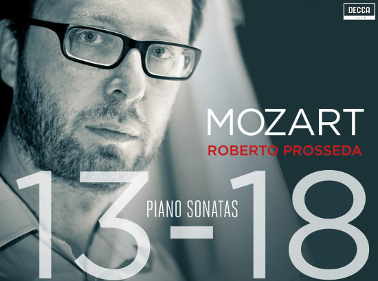 ROBERTO PROSSEDA “MOZART PIANO SONATAS 13-18”